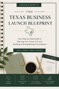 How to Start an LLC in Texas: The Complete Step-by-Step Guide